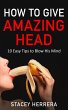How to Give Amazing Head: 10 Easy Tips... - Bild 1