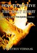 How to Receive the Holy Spirit: Unlock... - Bild 1