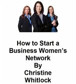 How to Start a Business Women's Network (eBook, ePUB)