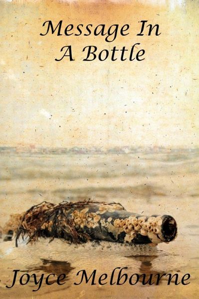 Message In A Bottle (eBook, ePUB) Message In A Bottle (eBook, ePUB)