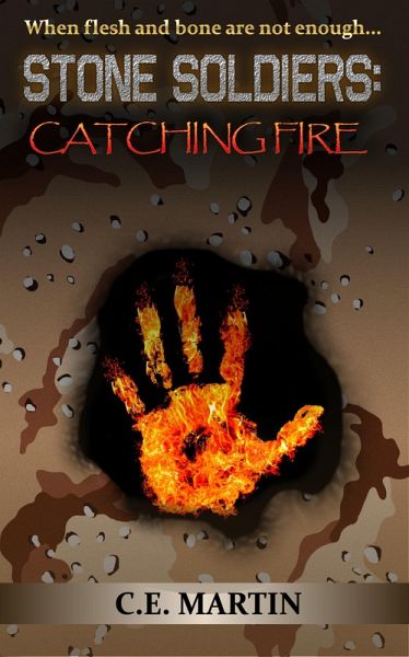 Stone Soldiers: Catching Fire (eBook, ePUB) Stone Soldiers: Catching Fire (eBook, ePUB)