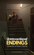 Unconventional Endings: A Collection of... - Bild 1