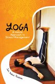 Yoga, a Holistic Approach to Stress Management (eBook, ePUB) Yoga, a Holistic Approach to Stress Management (eBook, ePUB)