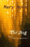 The Bag: Believe. It wants to belong to you... (eBook, ePUB) The Bag: Believe. It wants to belong to you... (eBook, ePUB)