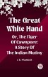 Great White Hand Or, The Tiger Of... - Bild 1