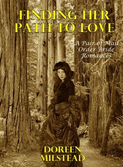 Cover Finding Her Path To Love (A Pair of Mail Order Bride Romances) (eBook, ePUB)