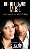 Her Billionaire Muse, Book 2 and Book 3 (eBook, ePUB) Her Billionaire Muse, Book 2 and Book 3 (eBook, ePUB)
