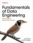Fundamentals of Data Engineering (eBook, ePUB)