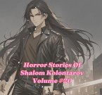 Horror Stories Of Shalom Kolontarov Volume 20 (eBook, ePUB)