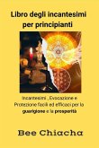 Libro degli incantesimi per principianti (eBook, ePUB) Libro degli incantesimi per principianti (eBook, ePUB)