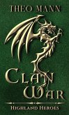 Clan War (Highland Heroes, #1) (eBook, ePUB) Clan War (Highland Heroes, #1) (eBook, ePUB)
