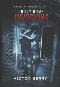 Philly Home Invasions (eBook, ePUB) - Berry, Victor