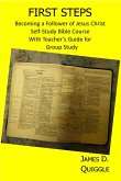 First Steps, Becoming a Follower of Jesus Christ (eBook, ePUB) First Steps, Becoming a Follower of Jesus Christ (eBook, ePUB)
