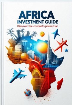 Cover Africa Investment Guide Discover the Continent's Potential (Education&Science, #85) (eBook, ePUB)