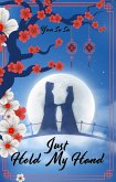 Just Hold My Hand (eBook, ePUB)
