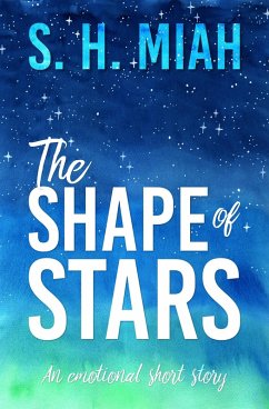 The Shape of Stars (eBook, ePUB) - Miah, S. H.