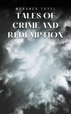Tales of crime and redemption (eBook, ePUB) - Ahmed, Muhaned