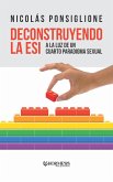 Deconstruyendo la ESI (eBook, ePUB) Deconstruyendo la ESI (eBook, ePUB)