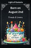 Born on August 2nd (eBook, ePUB) Born on August 2nd (eBook, ePUB)