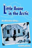 Little House in the Arctic (eBook, ePUB)
