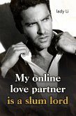 My Online Love Partner is a Slum Lord (eBook, ePUB) My Online Love Partner is a Slum Lord (eBook, ePUB)