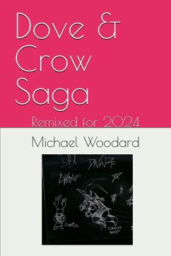 Cover Dove & Crow Saga: Remixed for 2024 (eBook, ePUB)