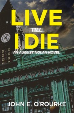 Live Till I Die (eBook, ePUB) - O'Rourke, John