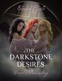 The Darkstone Desires: Part 3 of the Darkstone Saga (eBook, ePUB)