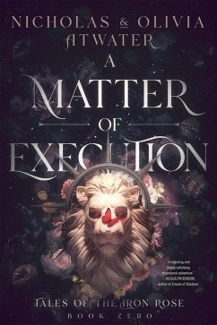 Cover A Matter of Execution (Tales of the Iron Rose, #0) (eBook, ePUB)