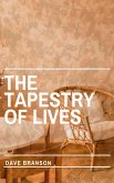 The Tapestry of Lives (eBook, ePUB) The Tapestry of Lives (eBook, ePUB)