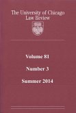 University of Chicago Law Review: Volume 81, Number 3 - Summer 2014 (eBook, ePUB)