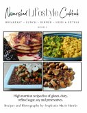 Nourished Lifestyle Cookbook, Breakfast-Lunch-Dinner-Sides (Nourished Lifestyle Cookbooks, #1) (eBook, ePUB)