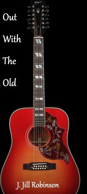 Out With The Old (eBook, ePUB) - Robinson, J. Jill