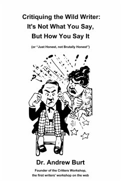 Cover Critiquing the Wild Writer: It's Not What You Say, But How You Say It (eBook, ePUB)