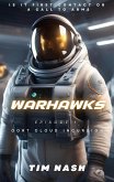 Warhawks Episode 1: Oort Cloud Incursion (eBook, ePUB) Warhawks Episode 1: Oort Cloud Incursion (eBook, ePUB)