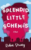 Splendid Little Schemes (eBook, ePUB)