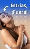Estrías, ¡Fuera! (eBook, ePUB)
