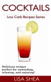 Cocktails - Low Carb Recipes (Low Carb Reference, #12) (eBook, ePUB) Cocktails - Low Carb Recipes (Low Carb Reference, #12) (eBook, ePUB)