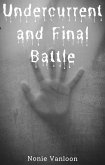 Undercurrent and Final Battle (eBook, ePUB)