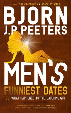 What Happened To The Laughing Guy (Men's Funniest Dates, #6) (eBook, ePUB) - Peeters, Bjorn J. P.