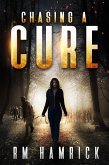 Chasing a Cure (The Chasing, #1) (eBook, ePUB)