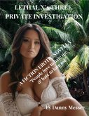 Lethal X's Three Detective Agency (eBook, ePUB)