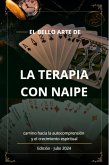 El Bello Arte de la Terapia con Naipe (eBook, ePUB) El Bello Arte de la Terapia con Naipe (eBook, ePUB)