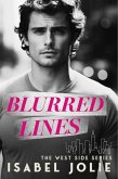 Blurred Lines (The West Side Series, #1) (eBook, ePUB) Blurred Lines (The West Side Series, #1) (eBook, ePUB)