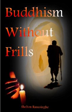 Buddhism without Frills (eBook, ePUB) - Ranasinghe, Shelton