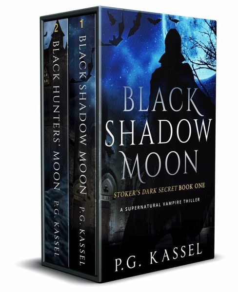 Stoker's Dark Secret Duology Box Set (Black Shadow Moon & Black Hunters' Moon (Supernatural Vampire Thrillers)) (eBook, ePUB)