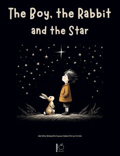 Cover The Boy, the Rabbit, and the Star And Other Bilingual Portuguese-English Stories for Kids (eBook, ePUB)