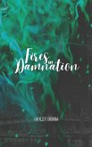 Fires of Damnation (The Hellfire Series, #3) (eBook, ePUB) Fires of Damnation (The Hellfire Series, #3) (eBook, ePUB)
