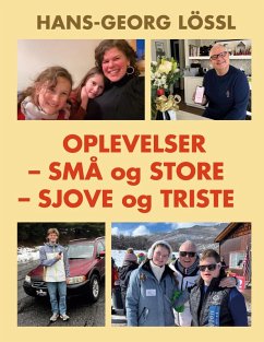 Oplevelser - små og store - sjove og triste (eBook, ePUB) - Lössl, Hans-Georg