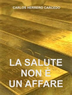 Cover La Salute Non È Un Affare (eBook, ePUB)